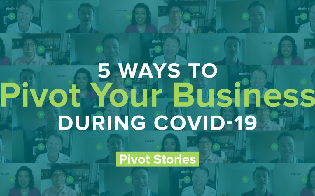5 Ways to Pivot Your Business During COVID-19